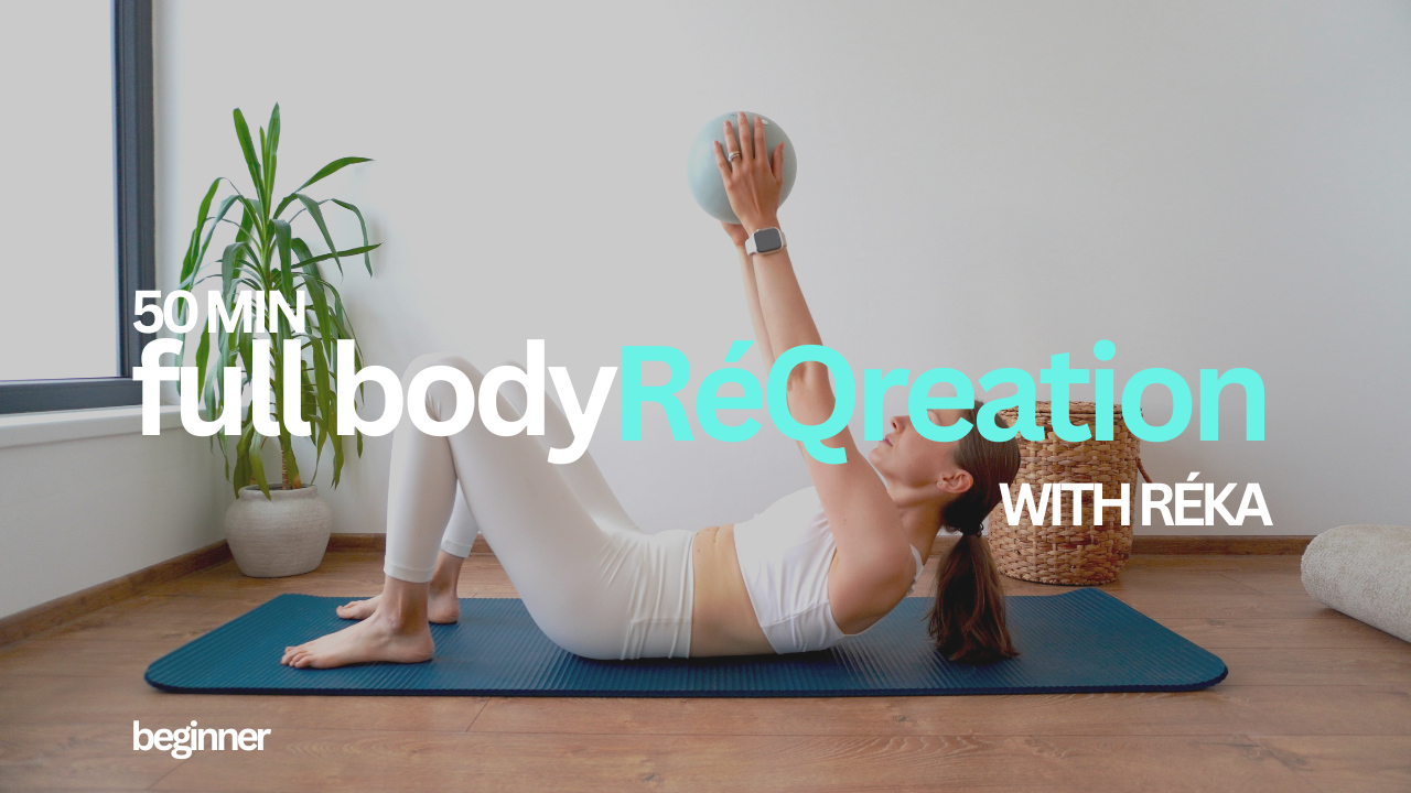 50 minutes full body RéQreation Workout with Réka (beginner)